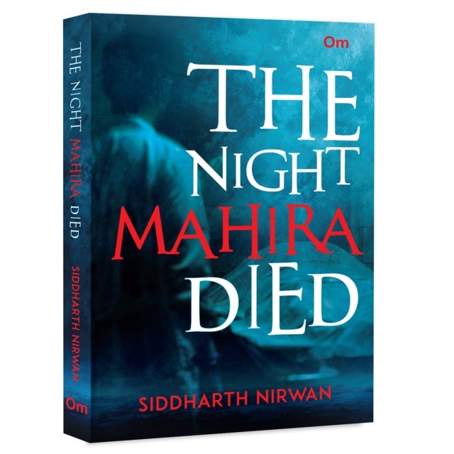 The Night Mahira Died