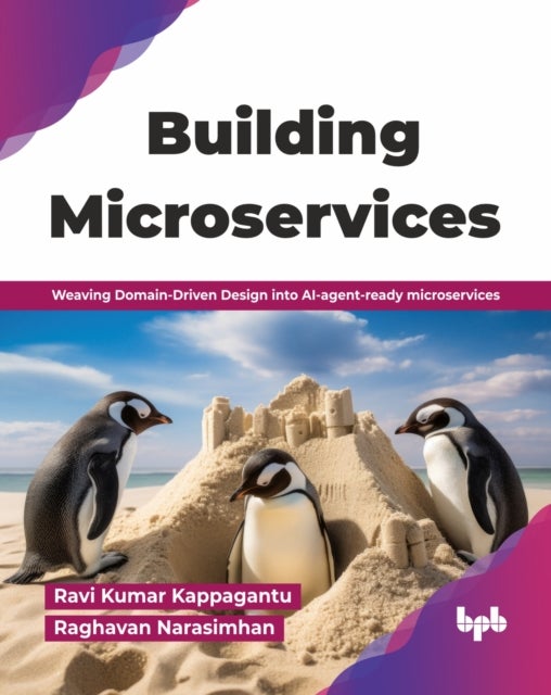 Building Microservices - Weaving Domain-Driven Design into AI-agent-ready microservices (English Edition)