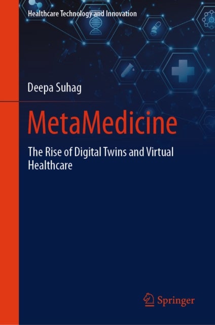MetaMedicine - The Rise of Digital Twins and Virtual Healthcare