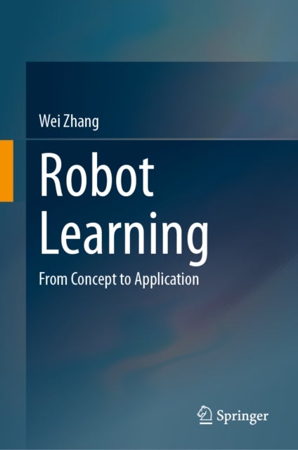 Robot Learning - From Concept to Application