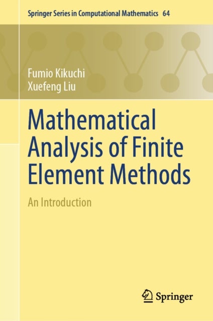 Mathematical Analysis of Finite Element Methods - An Introduction