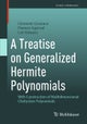 A Treatise on Generalized Hermite Polynomials