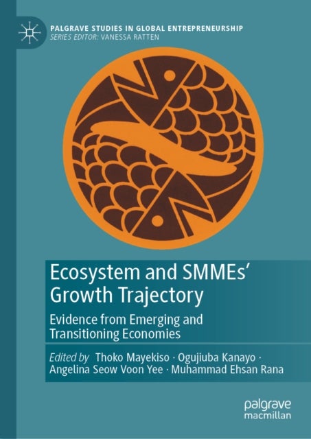 Ecosystem and SMMEs’ Growth Trajectory