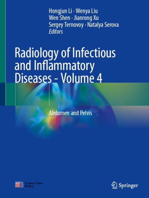 Radiology of Infectious and Inflammatory Diseases - Volume 4 - Abdomen and Pelvis