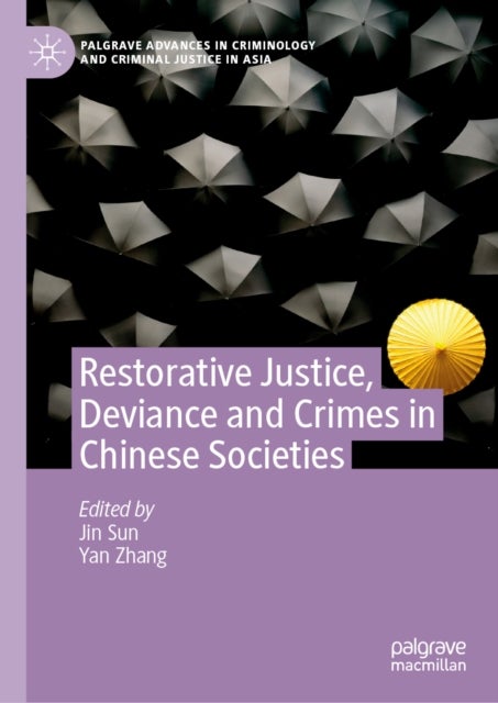 Restorative Justice, Deviance and Crimes in Chinese Societies