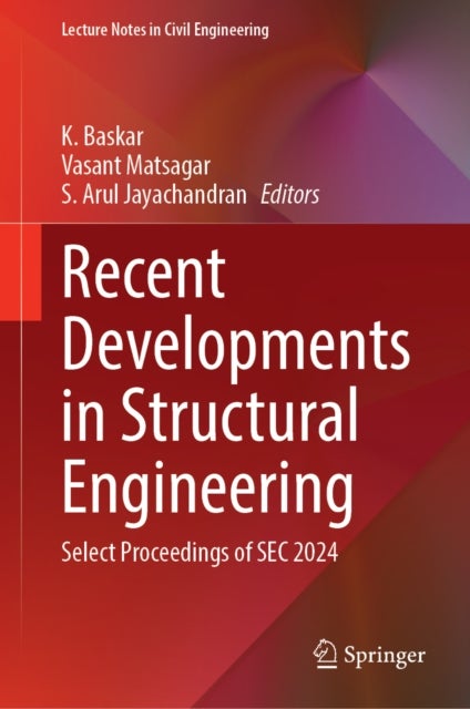 Recent Developments in Structural Engineering - Select Proceedings of SEC 2024