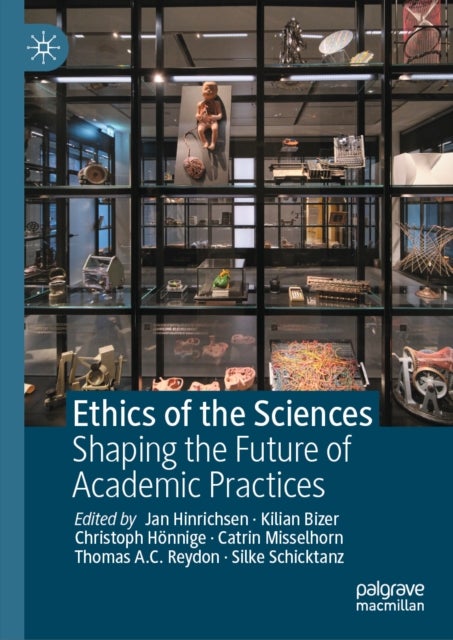 Ethics of the Sciences - Shaping the Future of Academic Practices