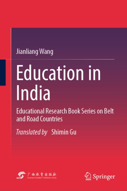 Education in India - Educational Research Book Series on Belt and Road Countries