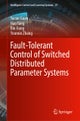 Fault-Tolerant Control of Switched Distributed Parameter Systems