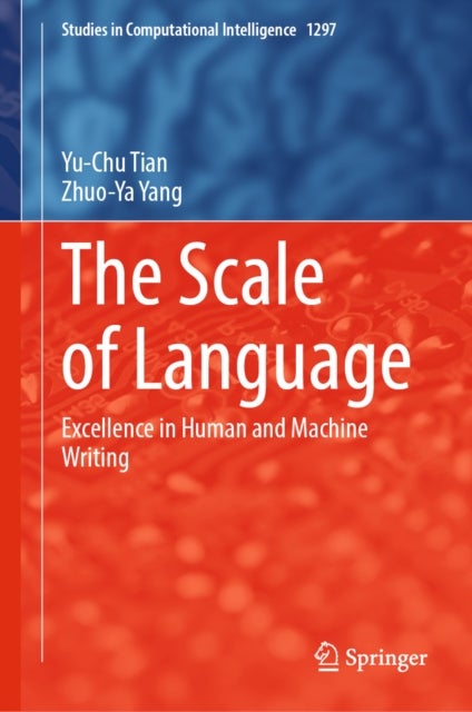 The Scale of Language - Excellence in Human and Machine Writing