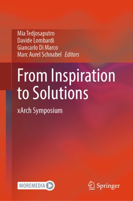 From Inspiration to Solutions - xArch Symposium