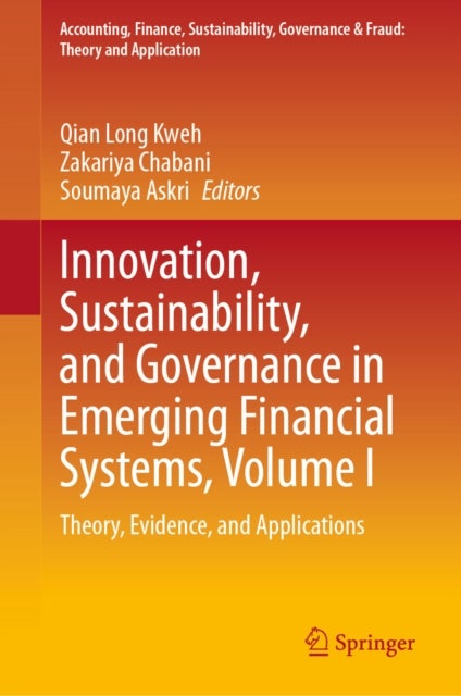 Innovation, Sustainability, and Governance in Emerging Financial Systems, Volume I