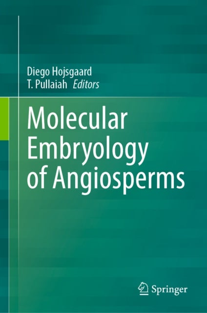 Molecular Embryology of Angiosperms