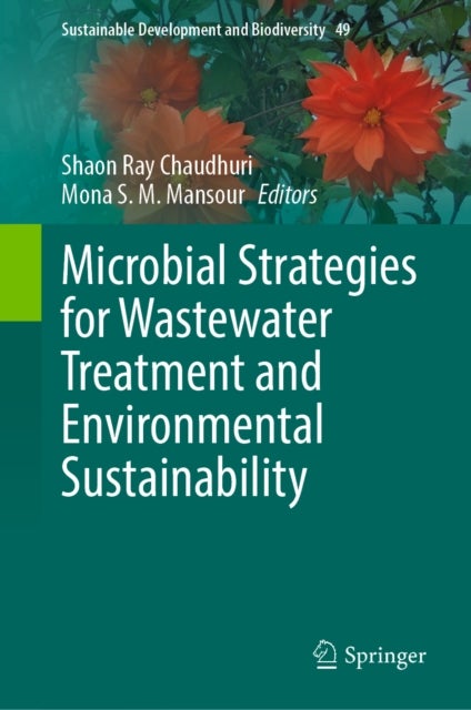 Microbial Strategies for Wastewater Treatment and Environmental Sustainability