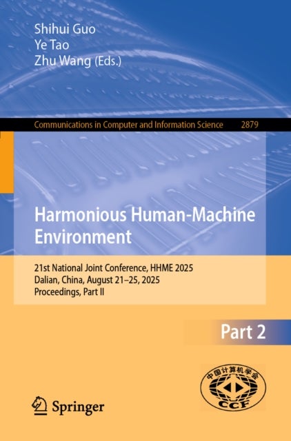 Harmonious Human-Machine Environment - 21st National Joint Conference, HHME 2025, Dalian, China, August 21–25, 2025, Proceedings, Part II