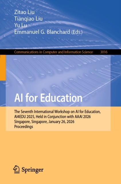 AI for Education - The Seventh International Workshop on AI for Education, AI4EDU 2025, Held in Conjunction with AAAI 2026, Singapore, Singapore, January 26, 2026, Proceedings