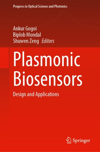 Plasmonic Biosensors - Design and Applications
