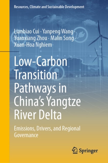 Low-Carbon Transition Pathways in China’s Yangtze River Delta - Emissions, Drivers, and Regional Governance