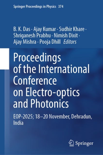 Proceedings of the International Conference on Electro-optics and Photonics - EOP-2025; 18-20Nov, Dehradun, India