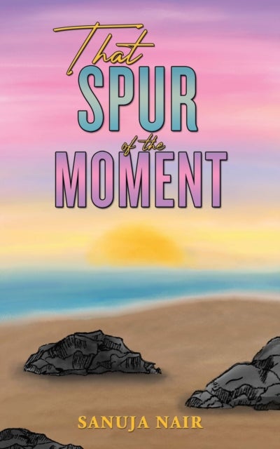 That Spur of the Moment