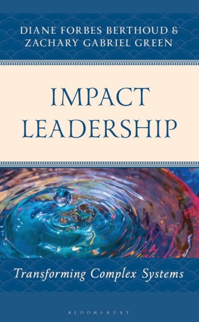 Impact Leadership - Transforming Complex Systems