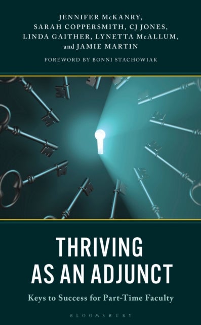 Thriving as an Adjunct - Keys to Success for Part-Time Faculty