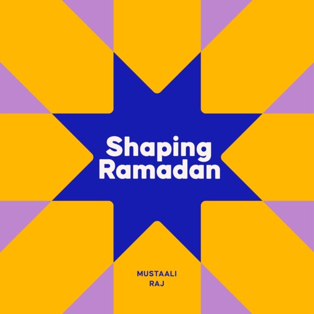 Shaping Ramadan