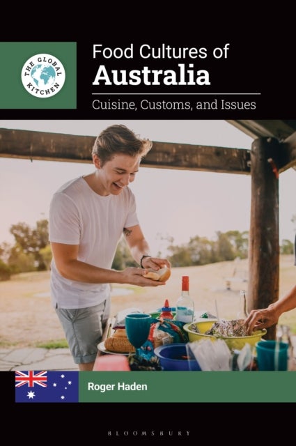 Food Cultures of Australia - Cuisine, Customs, and Issues