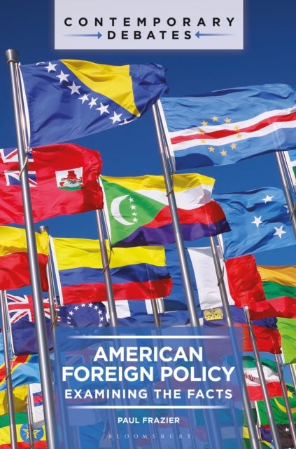 American Foreign Policy - Examining the Facts
