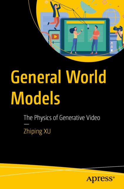General World Models - The Physics of Generative Video