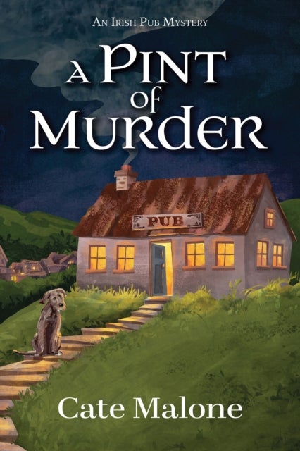 A Pint of Murder - An Irish Pub Mystery