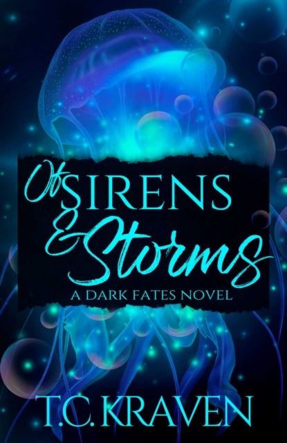 Of Sirens & Storms - A Dark Fates Novel