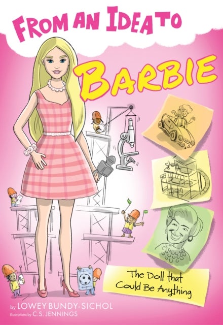 From an Idea to Barbie - The Doll That Could Be Anything
