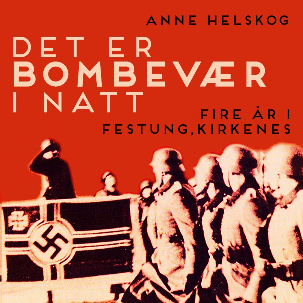 Det er bombevær i natt