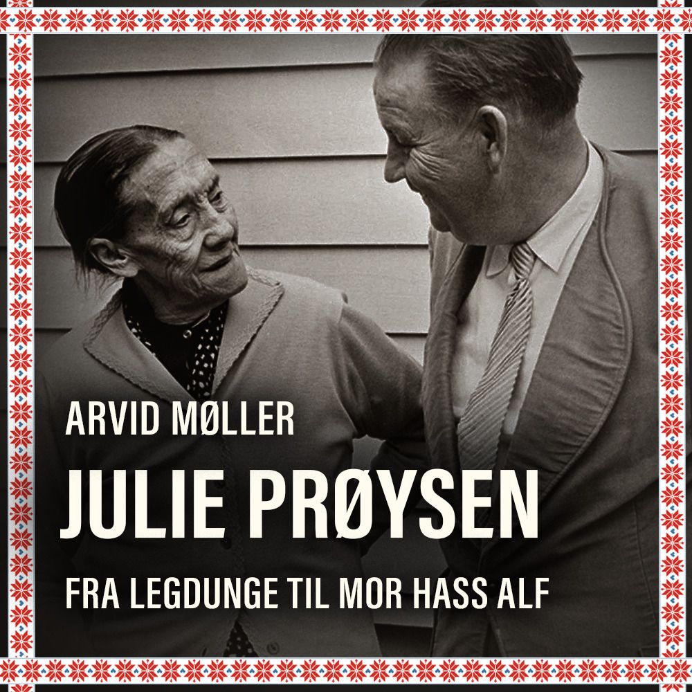 Julie Prøysen - fra legdunge til mor hass Alf