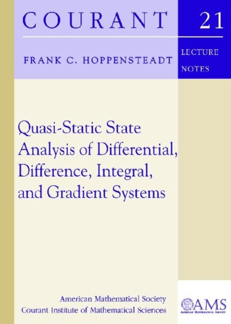 Quasi-Static State Analysis of Differential, Difference, Integral and Gradient Systems