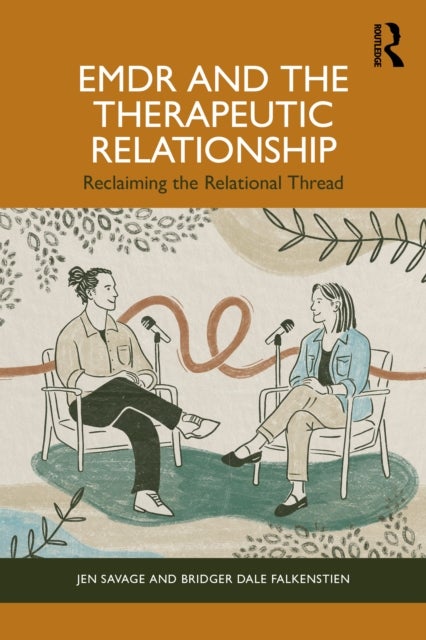 EMDR and the Therapeutic Relationship - Reclaiming the Relational Thread