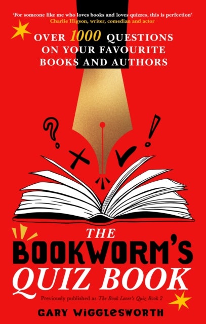 The Bookworm's Quiz Book - Over 1,000 questions on your favourite books and authors