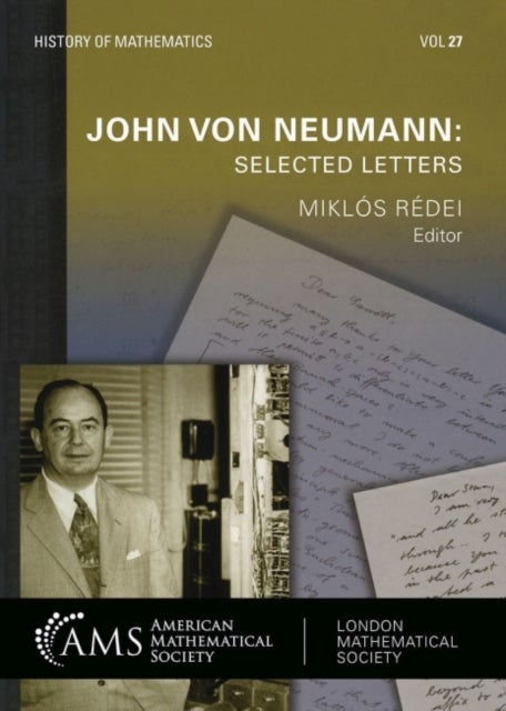 John Von Neumann - Selected Letters
