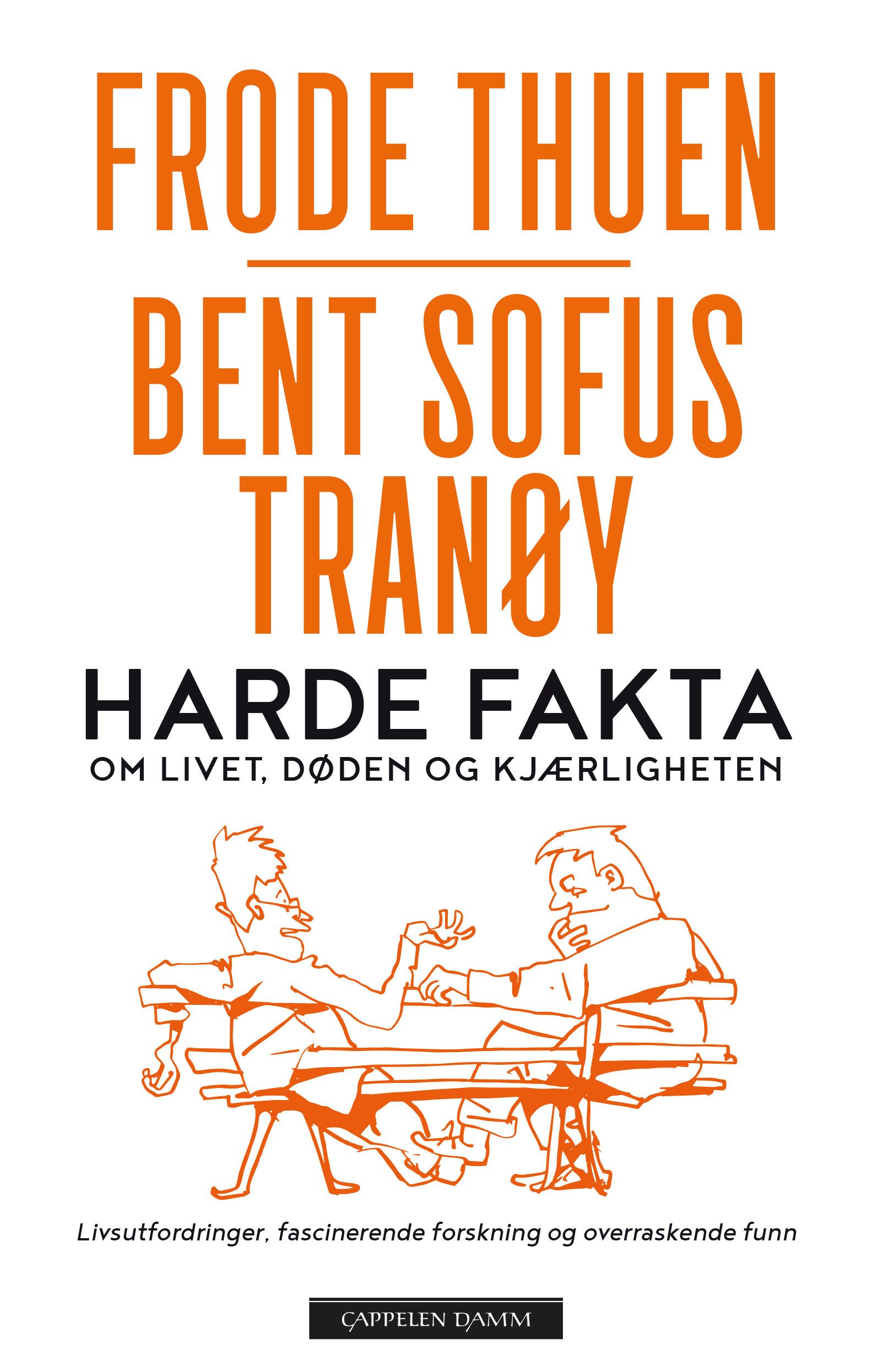 Harde fakta - om livet, døden og kjærligheten