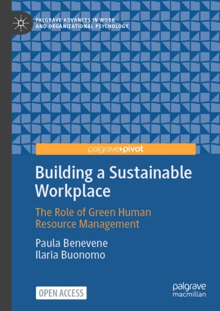 Building a Sustainable Workplace - The Role of Green Human Resource Management