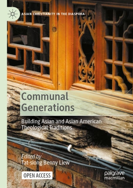 Communal Generations - Building Asian and Asian American Theological Traditions