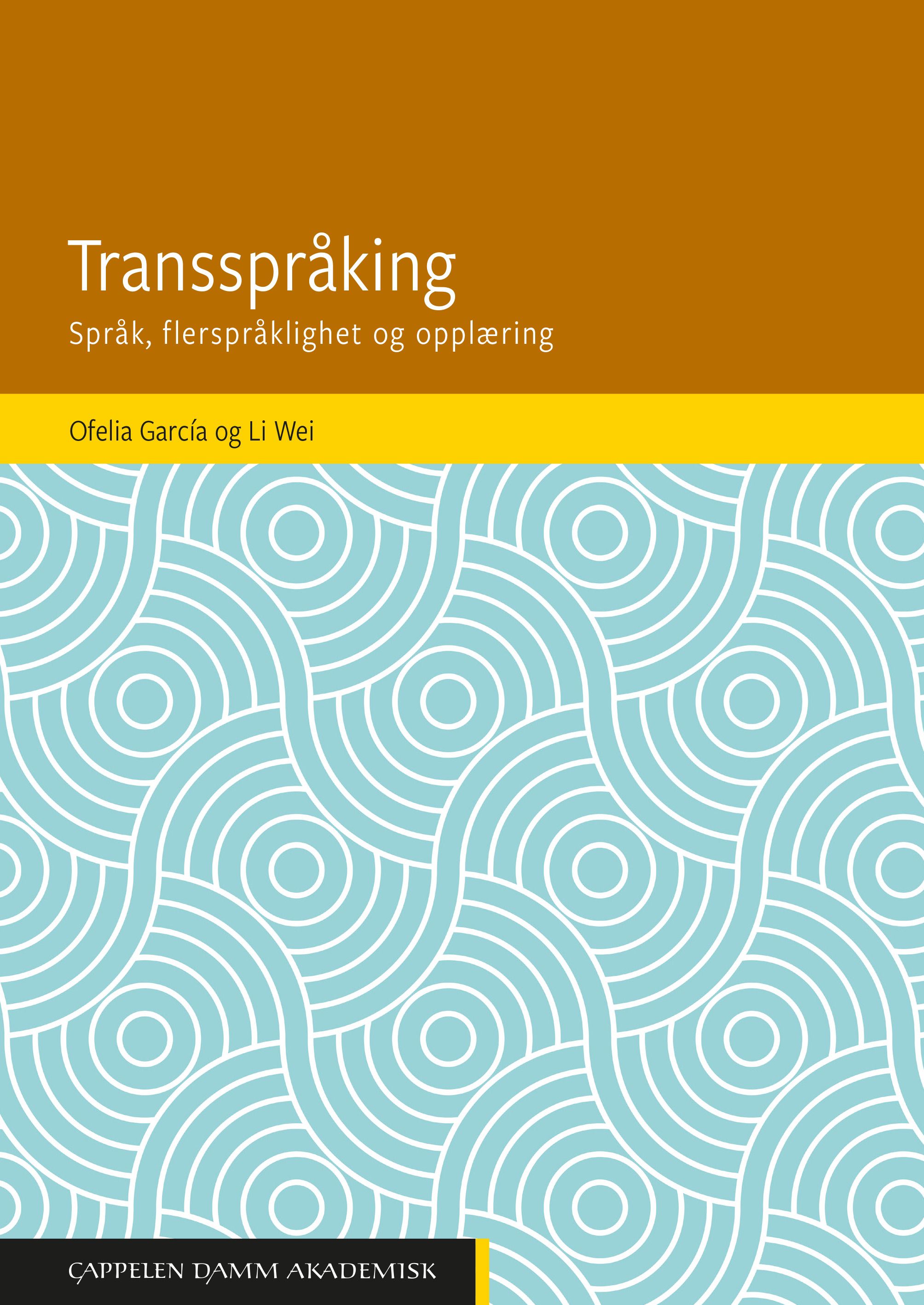 Transspråking - språk, tospråklighet og opplæring