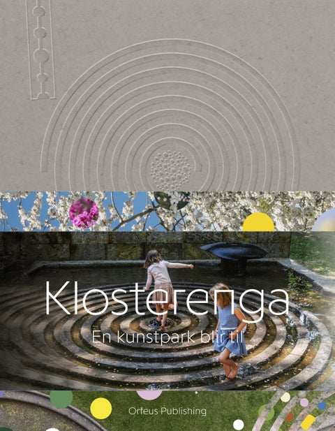 Klosterenga - en kunstpark blir til