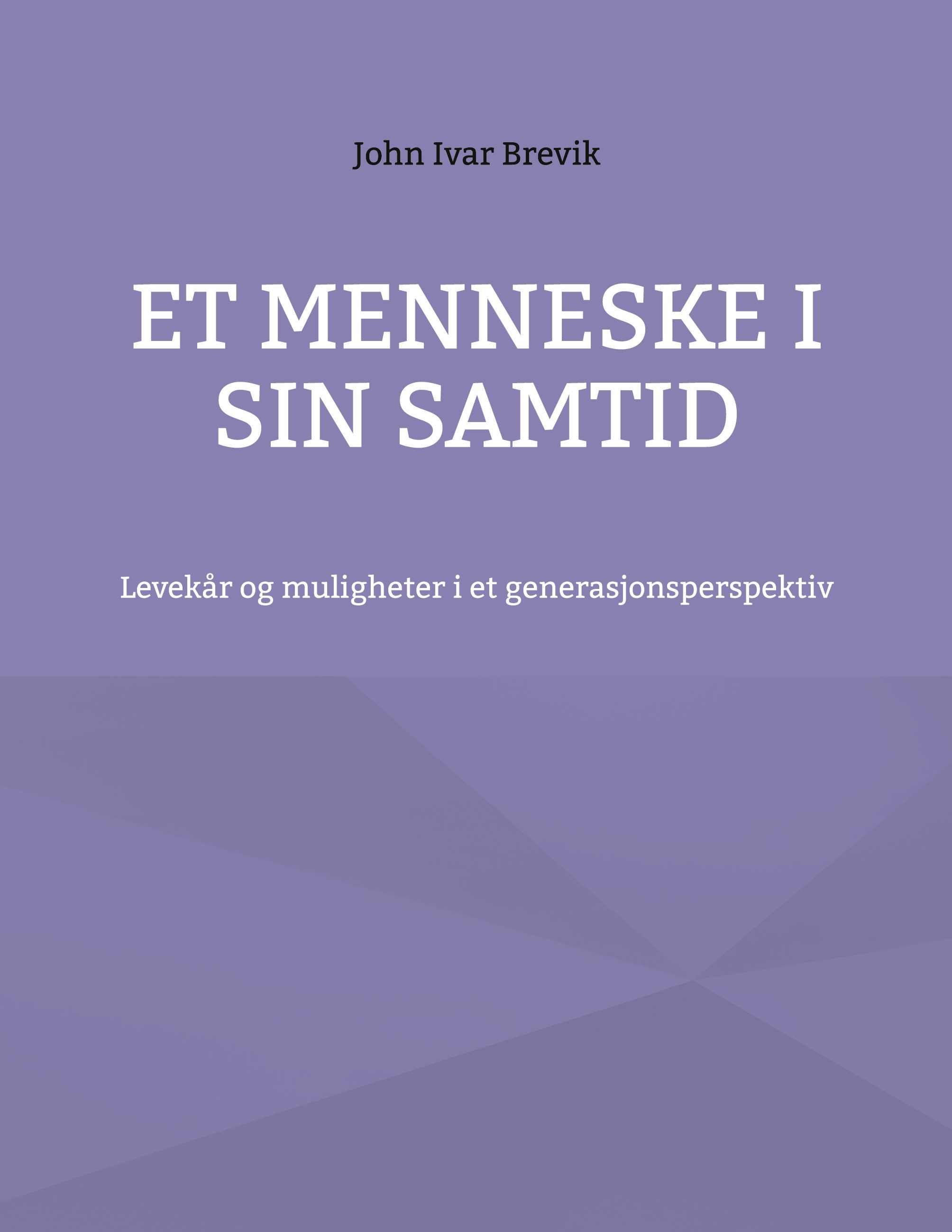 Et menneske i sin samtid