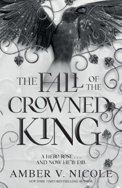 The Fall of the Crowned King - The highly anticipated new book in the New York Times bestselling Gods & Monsters series!