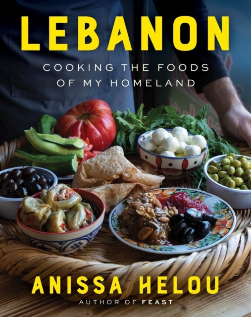 Lebanon - Cooking the Foods of My Homeland