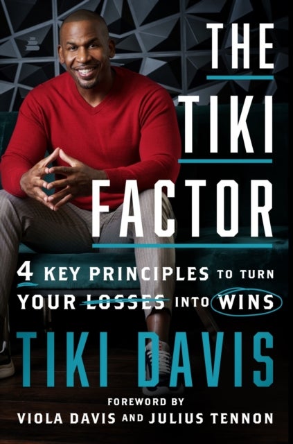 The Tiki Factor - 4 Key Principles to Turn Your Losses into Wins