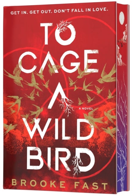 To Cage a Wild Bird (Deluxe Limited Edition) - A Fast-Paced Dystopian Romance