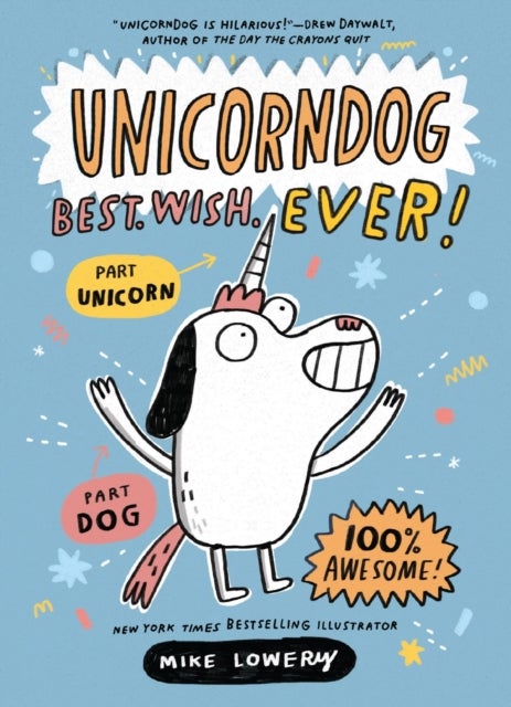 Unicorndog #1: Best. Wish. Ever! - A Graphic Novel